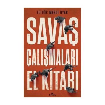 Savaş Çalışmaları El Kitabı - Mesut Uyar
