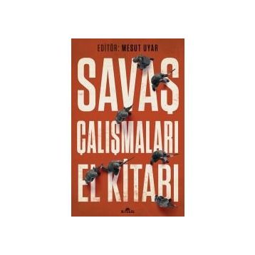 Savaş Çalışmaları El Kitabı - Mesut Uyar