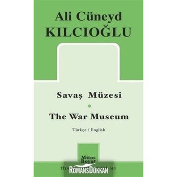Savaş Müzesi - Ali Cüneyd Kılcıoğlu
