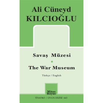 Savaş Müzesi - Ali Cüneyd Kılcıoğlu