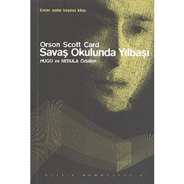 SAVAŞ OKULUNDA YILBAŞI - ORSON SCOTT CARD