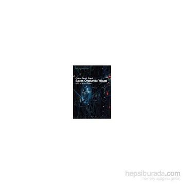 SAVAŞ OKULUNDA YILBAŞI - ORSON SCOTT CARD