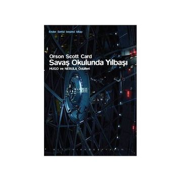 SAVAŞ OKULUNDA YILBAŞI - ORSON SCOTT CARD