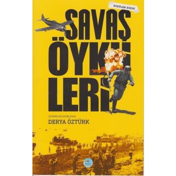 Savaş Öyküleri - Derya Öztürk