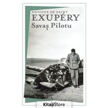 Savaş Pilotu - Antoine de Saint Exupery