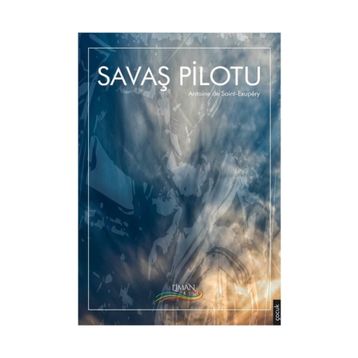 Savaş Pilotu - Antoine de Saint Exupery