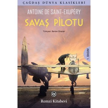 Savaş Pilotu - Antoine de Saint Exupery
