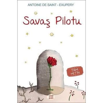 Savaş Pilotu - Antonie de Saint Exupery