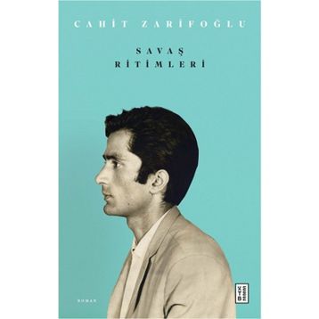 Savaş Ritimleri - Cahit Zarifoğlu