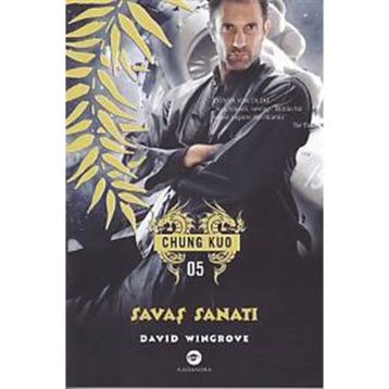 Savaş Sanatı - Chung Kuo 5. Kitap - David Wingrove