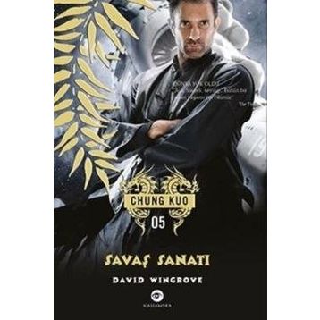 Savaş Sanatı - Chung Kuo 5. Kitap - David Wingrove