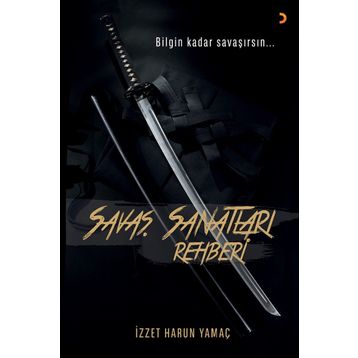 Savaş Sanatları Rehberi - İzzet Harun Yamaç