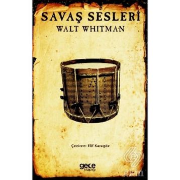 Savaş Sesleri - Walt Whitman