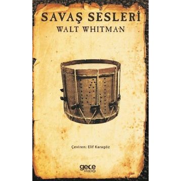 Savaş Sesleri - Walt Whitman