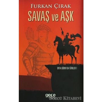 Savaş ve Aşk - Furkan Çırak