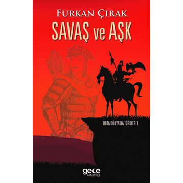 Savaş ve Aşk - Furkan Çırak