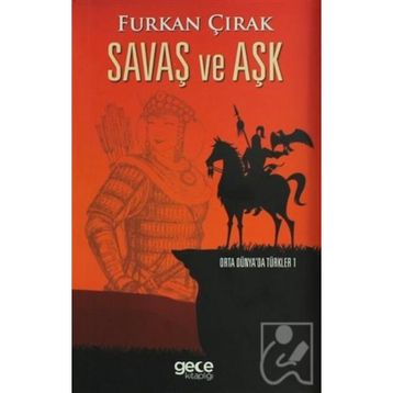 Savaş ve Aşk - Furkan Çırak