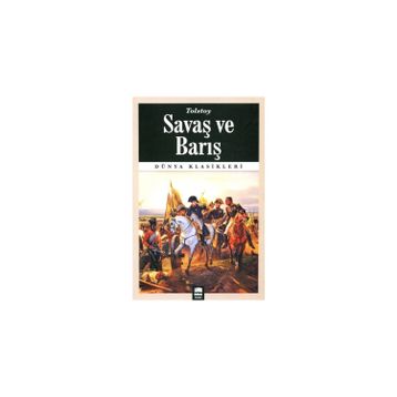 Savaş ve Barış - Lev Nikolayeviç Tolstoy