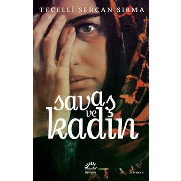 Savaş ve Kadın - Tecelli Sercan Sırma