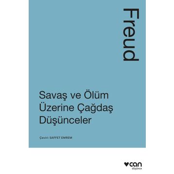 Savaş ve Ölüm Üzerine Düşünceler - Freud