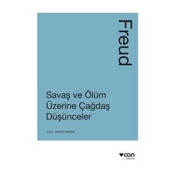 Savaş ve Ölüm Üzerine Düşünceler - Freud