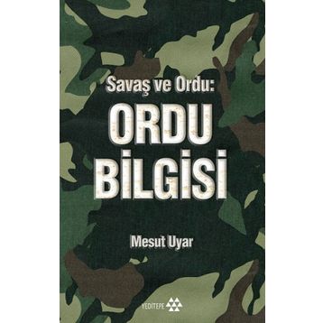 Savaş ve Ordu - Ordu Bilgisi - Mesut Uyar