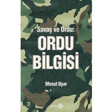 Savaş ve Ordu - Ordu Bilgisi - Mesut Uyar