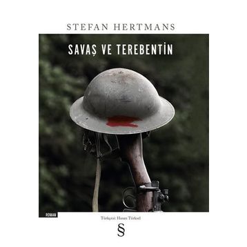 Savaş Ve Terebentin - Stefan Hertmans