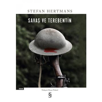 Savaş Ve Terebentin - Stefan Hertmans