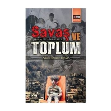 Savaş ve Toplum - İkbal Vurucu