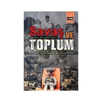Savaş ve Toplum - İkbal Vurucu