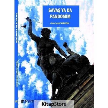 Savaş ya da Pandomim - Ahmet Turgut Tanrıverdi