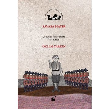 Savaşa Hayır - Özlem Yarkın