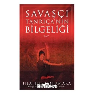 Savaşçı Tanrıça'nın Bilgeliği - Heaterash Amara