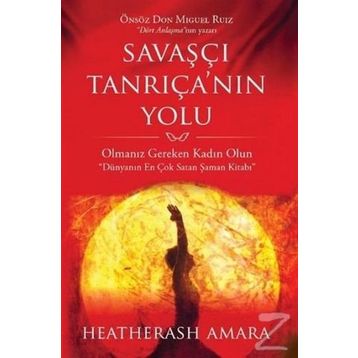 Savaşçı Tanrıçanın Yolu - Heatherash Amara