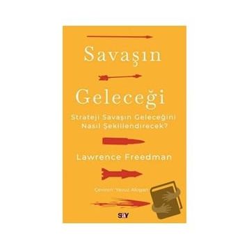 Savaşın Geleceği / Lawrence Freedman