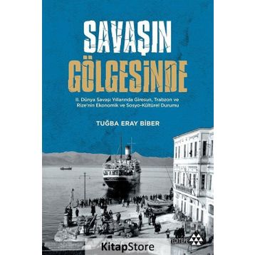 Savaşın Gölgesinde - Tuğba Eray Bibe
