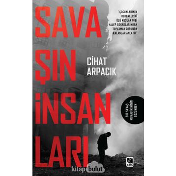 Savaşın İnsanları - Cihat Arpacık