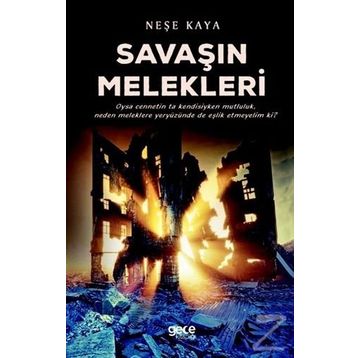Savaşın Melekleri - Neşe Kaya