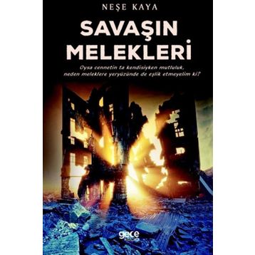 Savaşın Melekleri - Neşe Kaya