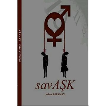 SAVAŞK - ERHAN KARAMAN