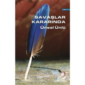 Savaşlar Kararında - Ünsal Ünlü