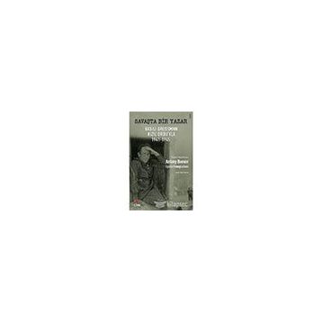 SAVAŞTA BIR YAZAR VASILI GROSSMAN KIZIL ORDU'YLA 1941-1945 - ANTONY BEEVER;LYUBA VINOGRADOVA