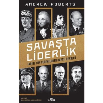 Savaşta Liderlik - Andrew Roberts