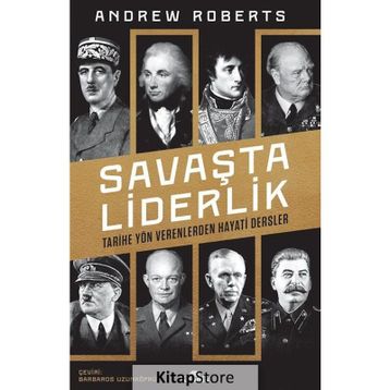 Savaşta Liderlik - Andrew Roberts