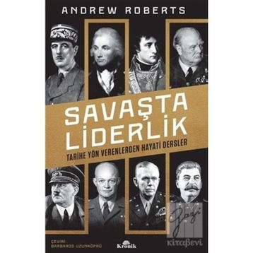 Savaşta Liderlik - Andrew Roberts