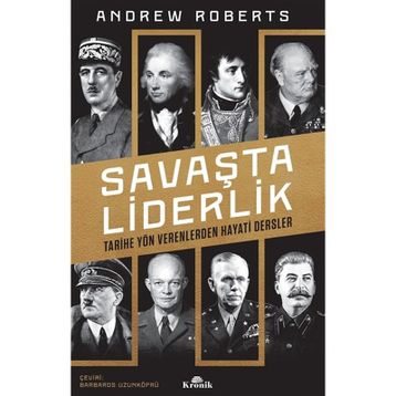 Savaşta Liderlik - Andrew Roberts