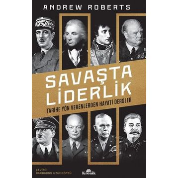 Savaşta Liderlik - Andrew Roberts