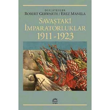 Savaştaki İmparatorluklar 1911-1923 - Kolektif