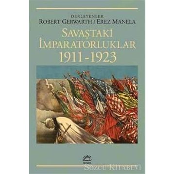 Savaştaki İmparatorluklar 1911-1923 - Kolektif